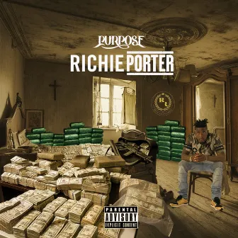 Richie Porter by Purpose