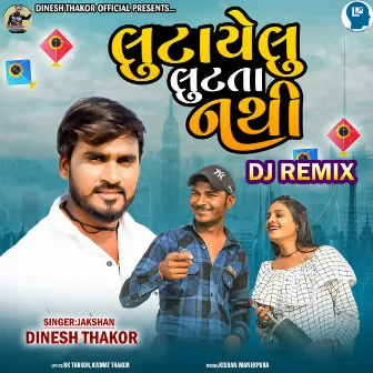 Lutayelu Lutta Nathi Dj Remix by Jakshan Dinesh Thakor