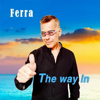 The Way In by Ferra