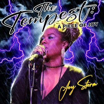 The Tempest: A Piece of Joy by Joy Storm