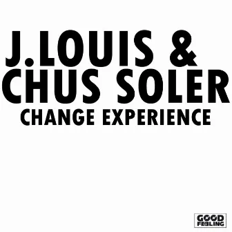 Change Experience (Soler Brothers Remix) by Chus Soler