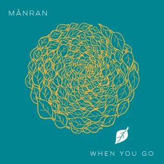 When You Go by Mànran