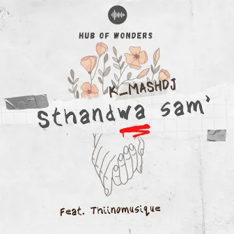 Sthandwa Sam' by K_mashdj