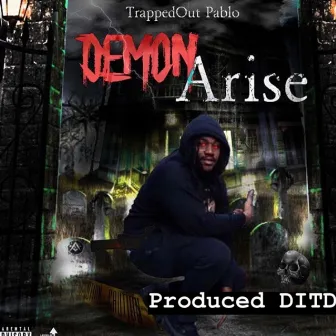 Demon Arise by TrappedOut Pablo