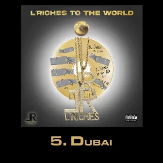 DUBAI by L'Riches The Label