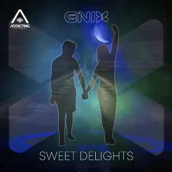 Sweet Delights (Radio Edit) by GNIX