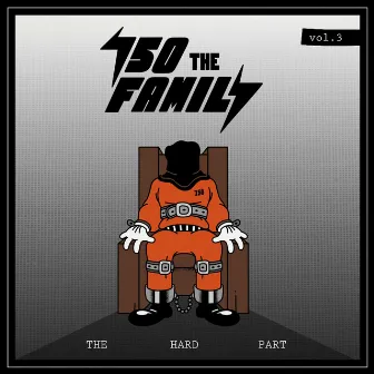 750 the Family, Vol. 3: The Hard Part by 750