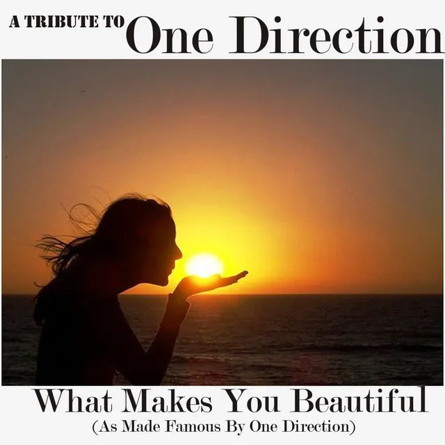 One Direction - What Makes You Beautiful (As Made Famous By One Direction)