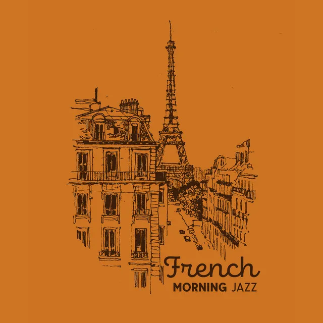 French Morning Jazz: Swing, Bebop and Gypsy Music for Better Morning, Cafe Parisian BGM