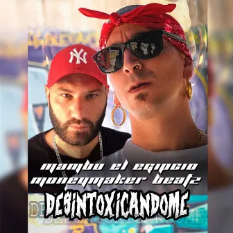 Desintoxicándome by Moneymaker Beatz