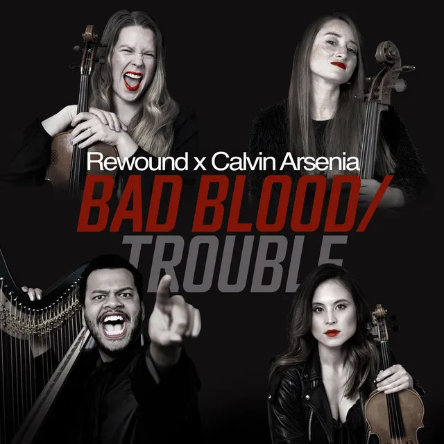 Bad Blood/I Knew You Were Trouble