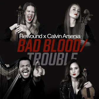 Bad Blood/I Knew You Were Trouble by Rewound