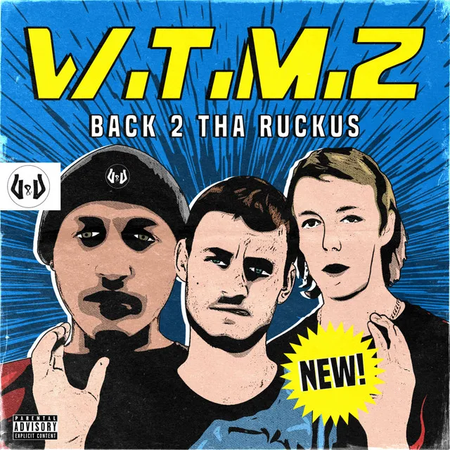 W.T.M.Z: Back 2 Tha Ruckus