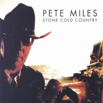 Stone Cold Country by Pete Miles