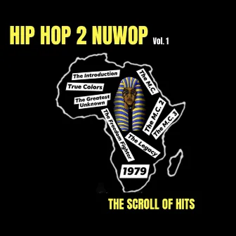 Hip Hop 2 Nuwop Volume 1 (The Scroll Of Hits) by Unknown Artist