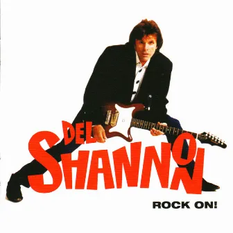 Rock On! (Expanded Version) by Del Shannon