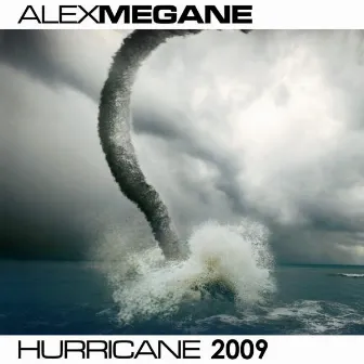 Hurricane 2009 by Alex Megane