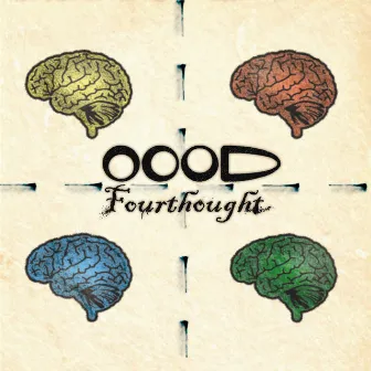 Four Thought by OOOD