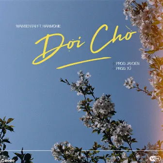 Đợi Chờ by Wansentai