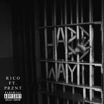 Hard Way by R1CO