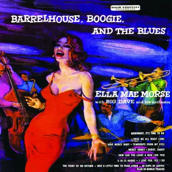 Barrelhouse, Boogie & The Blues by Ella Mae Morse