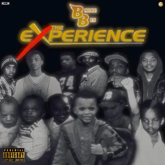 The Experience by BMore Ben