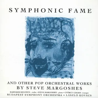 Symphonic Fame by Steve Margoshes