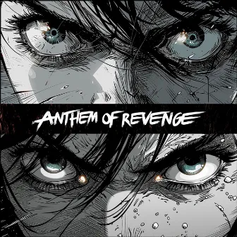 Anthem Of Revenge by Anna Cotter