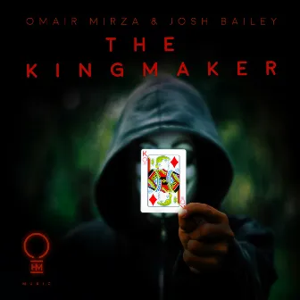 The Kingmaker by Josh Bailey