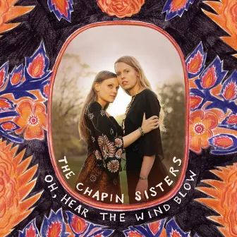 Oh, Hear The Wind Blow by The Chapin Sisters