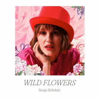 Wild Flowers by Sonja Skibdahl