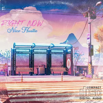 Right Now by Nico Hustle