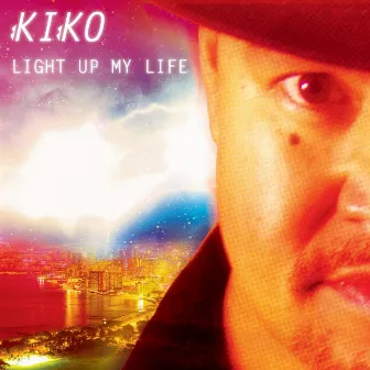 Light up My Life by Kiko