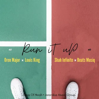 Run It Up by Louis King