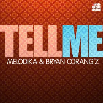 Tell Me by Bryan Corangz