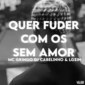 Quer Fuder Com os Sem Amor Vs Beat Risada by DJ LG O ÚNICO