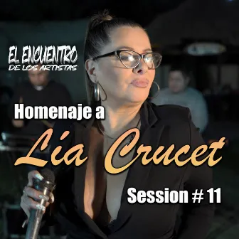 Session #11: Homenaje a Lia Crucet by El Encuentro De Los Artistas