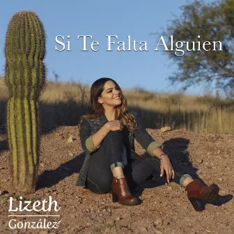 Si Te Falta Alguien by Lizeth González