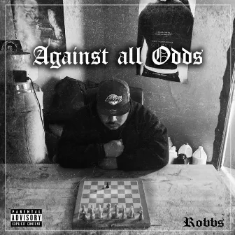 Against All Odds by Robbs