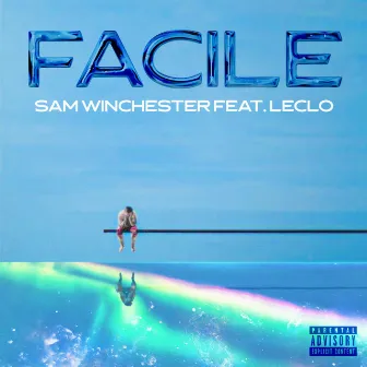 Facile by Sam Winchester