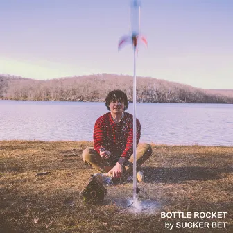 Bottle Rocket by Sucker Bet