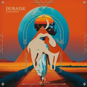 Dubaisk by Lana Rossa