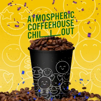 Atmospheric Coffeehouse Chillout by Chilled Out Lounge Cafe