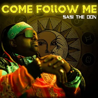 COME FOLLOW ME by Sasi The Don