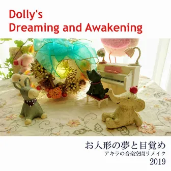 Dolly's Dreaming and Awakening - Remake from Akira's Music Space by Akira-M