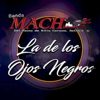 La de los Ojos Negros by Banda Mach