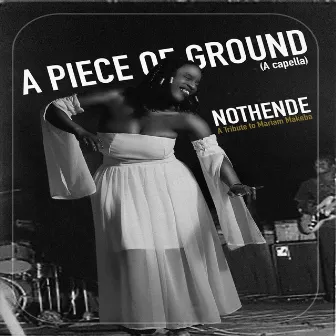 A Piece of Ground (A Capella) by Nothende