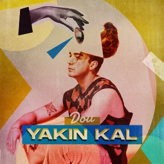 Yakın Kal by DOU