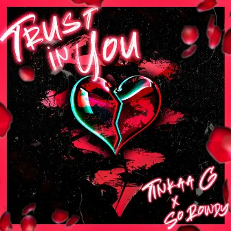 Trust in You by Tinkaa G