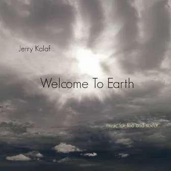 Welcome to Earth by Jerry Kalaf